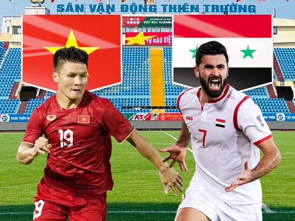 19h30 ngày 20/6, sân Thiên Trường, giao hữu quốc tế, Việt Nam – Syria: Bài test khó cho Troussier