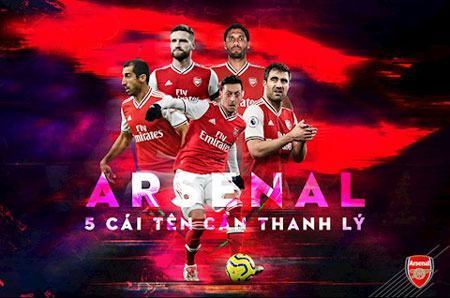 5 cái tên Arsenal nên thanh lý sau mùa 2019-20: Người thiếu tài, kẻ thiếu đức