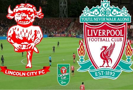 01h45 ngày 25/9, Lincoln vs Liverpool: Cuộc chiến không cân sức