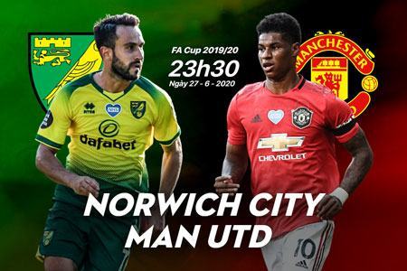 23h30 ngày 27/6, Norwich vs Man Utd: Tiếp đà chiến thắng