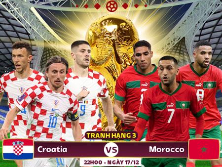 22h00 ngày 17/12, sân Khalifa International, tranh hạng Ba, Croatia vs Morocco: Bung lụa