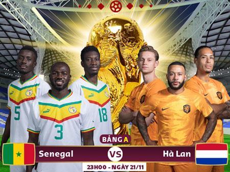 23h00 ngày 21/11, sân Al Thumama, lượt thứ nhất bảng A World Cup 2022, Senegal – Hà Lan: Đầu không xuôi, đuôi khó lọt