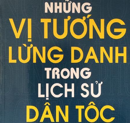 Đình chỉ phát hành sách Những vị tướng lừng danh trong lịch sử dân tộc