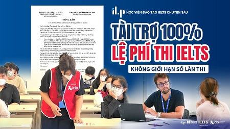 ILP tài trợ 100% lệ phí thi IELTS, không giới hạn số lần thi