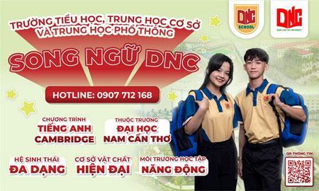 Trường TH, THCS, THPT Song ngữ DNC School: Ươm mầm trí tuệ trẻ