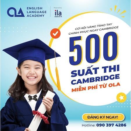 Trung tâm Đào tạo Anh ngữ OLA trao tặng 500 suất thi chứng chỉ Cambridge ESOL miễn phí