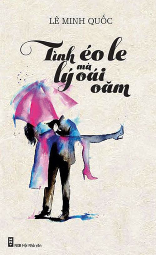 Giới thiệu sách: Tình éo le mà lý oái oăm