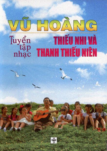 Vũ Hoàng với Tuyển tập nhạc thiếu nhi và thanh thiếu niên