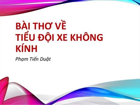 Thơ Phạm Tiến Duật tôn vinh giá trị của hòa bình, độc lập, tự do