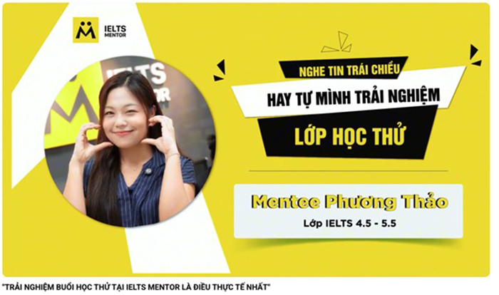 IELTS MENTOR: Niềm tin đến từ trải nghiệm thực tế và tích cực từ học viên