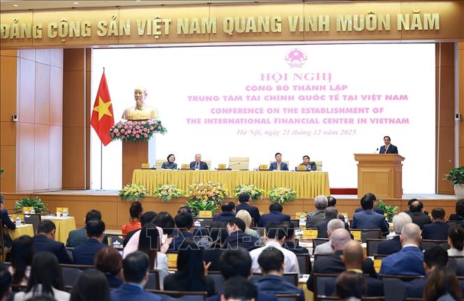 Thủ tướng Phạm Minh Chính: Trung tâm tài chính quốc tế là “bệ phóng” để vươn tầm khu vực và vươn ra thế giới