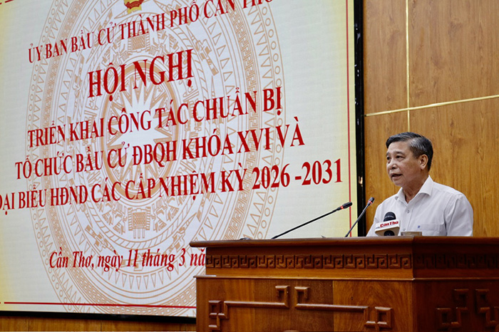 Cần Thơ tập trung cho công tác chuẩn bị tổ chức bầu cử