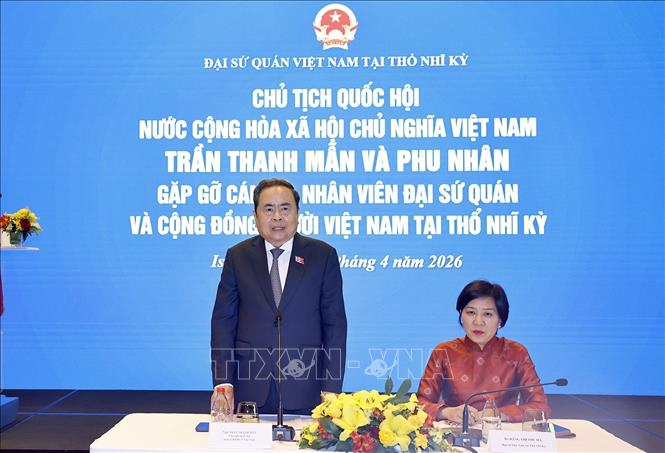 Chủ tịch Quốc hội mong muốn xây dựng cộng đồng người Việt tại Thổ Nhĩ Kỳ ngày càng vững mạnh